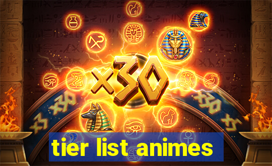 tier list animes